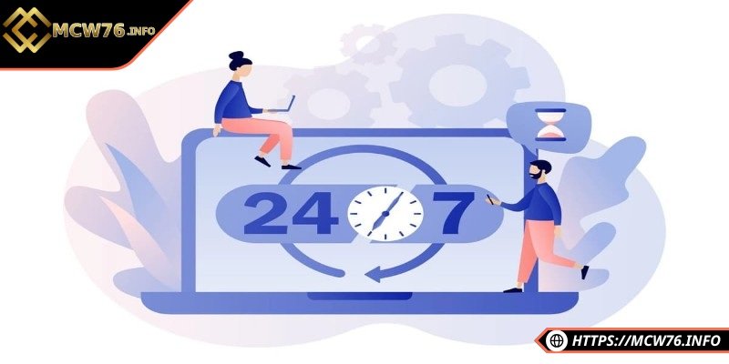 Hệ thống phản hồi nhà cái làm việc 24/7 